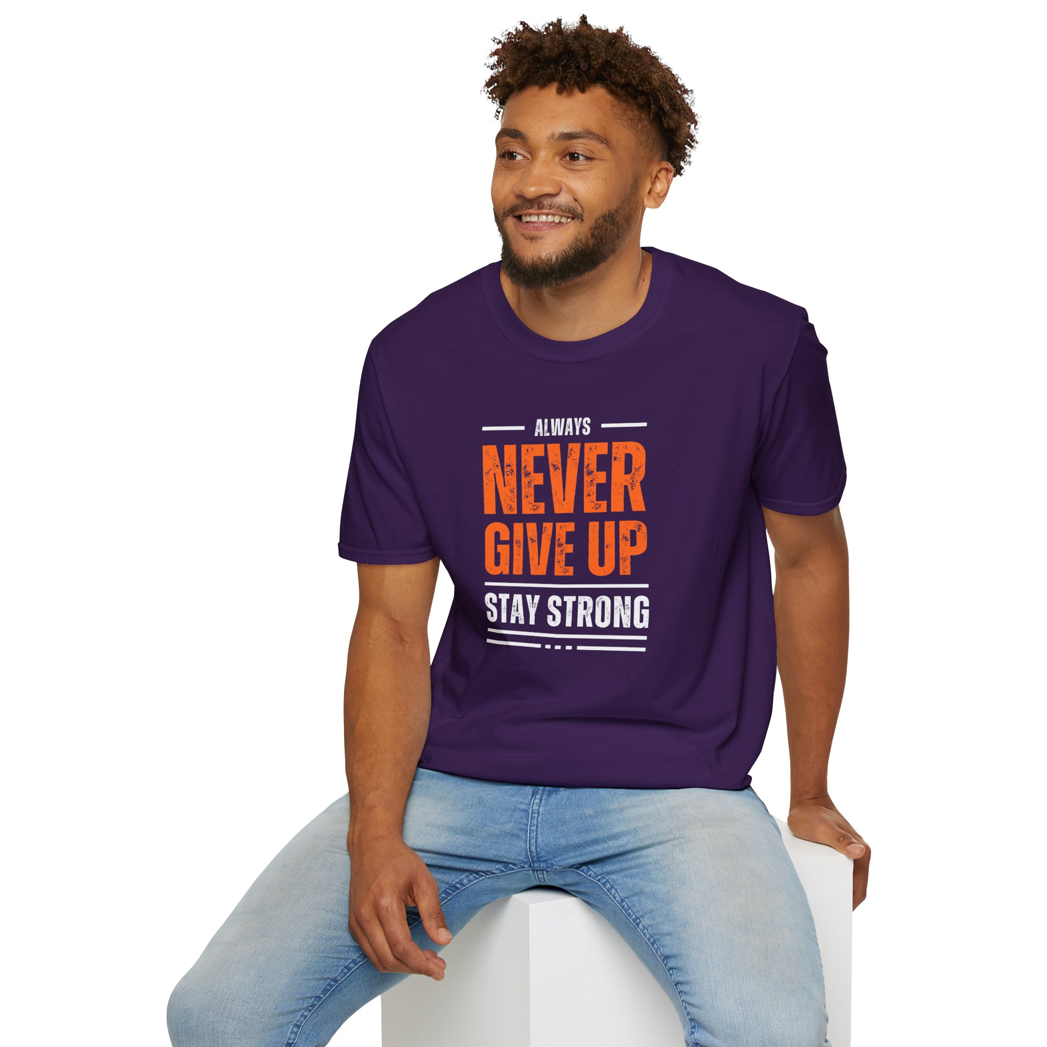 Motivational Unisex T-Shirt - 'Never Give Up, Stay Strong' - Fitness Gift, Workout Tee, Inspirational Apparel, Positive Vibes, Casual Wear - Image 68