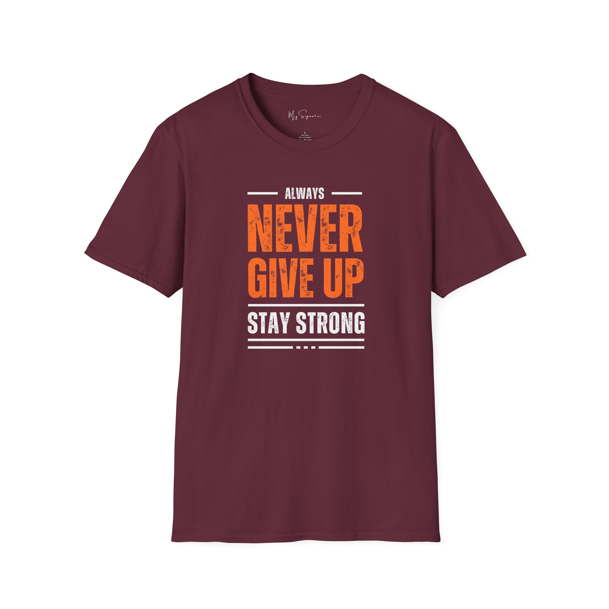 Motivational Unisex T-Shirt - 'Never Give Up, Stay Strong' - Fitness Gift, Workout Tee, Inspirational Apparel, Positive Vibes, Casual Wear - Image 11